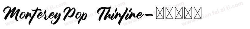 MontereyPop Thinline字体转换